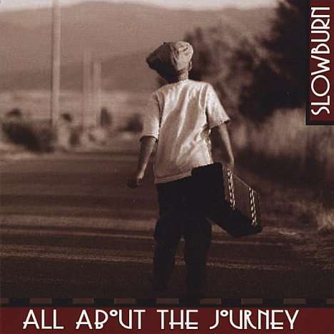 Slowburn: All About The Journey, CD