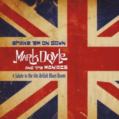 Mark Doyle: Shake 'Em On Down, CD