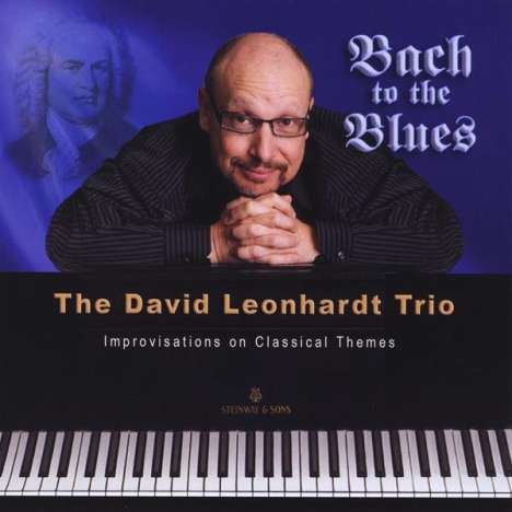 David Leonhardt: Bach To The Blues: Improvisations On Classical Themes, CD