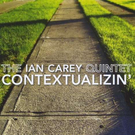 Ian Carey: Contextualizin', CD