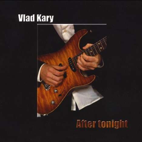 Vlad Kary: After Tonight, CD