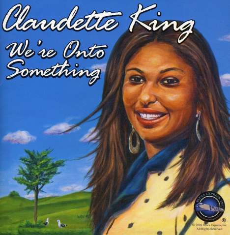 Claudette King: We're Onto Something, CD