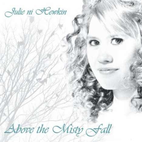 Julie Ni Hewkin: Above The Misty Fall, CD