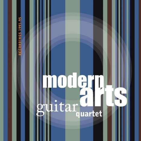 Modern Arts Guitar Quartet: Recordings 1991-1995, CD