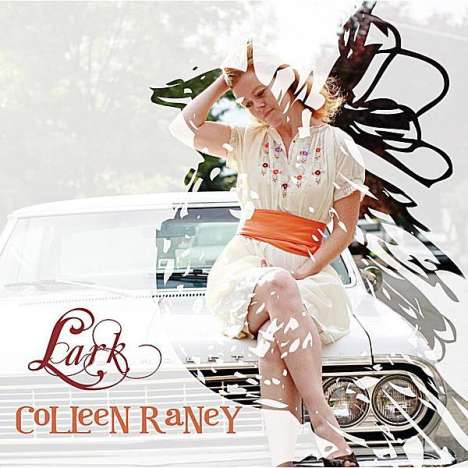 Colleen Raney: Lark, CD