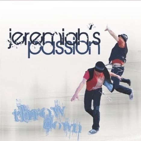Jeremiah's Passion: Throw Down, CD