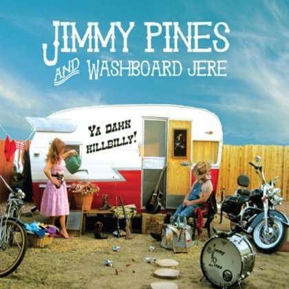 Jimmy Pines: Ya Damn Hillbilly, CD