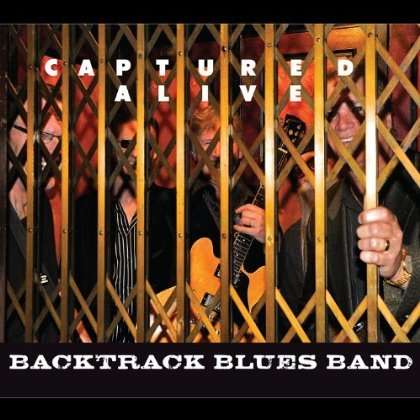 Backtrack Blues Band: Captured Alive, 1 CD und 1 DVD