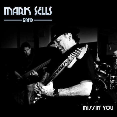 Mark Sells: Missin' You, CD