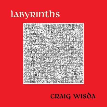 Craig Wisda: Labyrinths, CD
