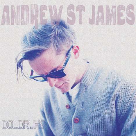 Andrew St. James: Doldrums, CD
