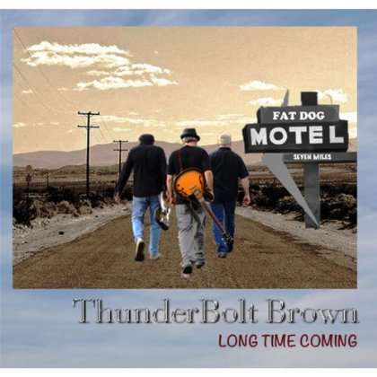 Thunderbolt Brown: Long Time Coming, CD