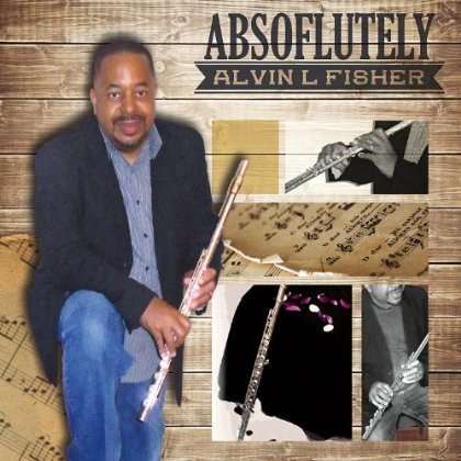 Alvin Fisher: Absoflutely, CD