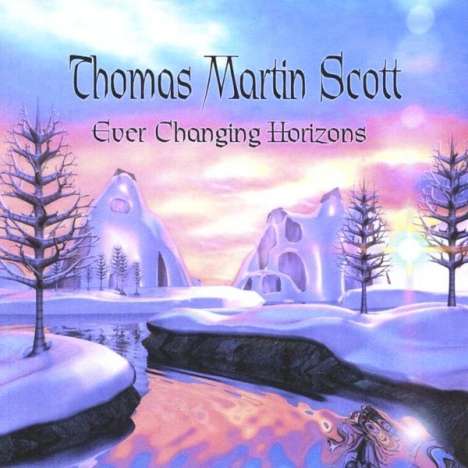 Thomas Martin Scott: Ever Changing Horizons, CD
