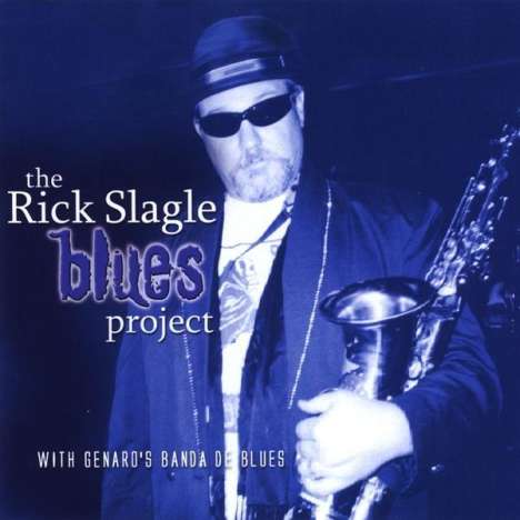 Rick Slagle: Rick Slagle Blues Project, CD