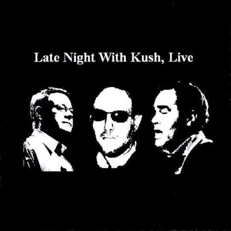 Kush: Late Night With Kush Live, CD
