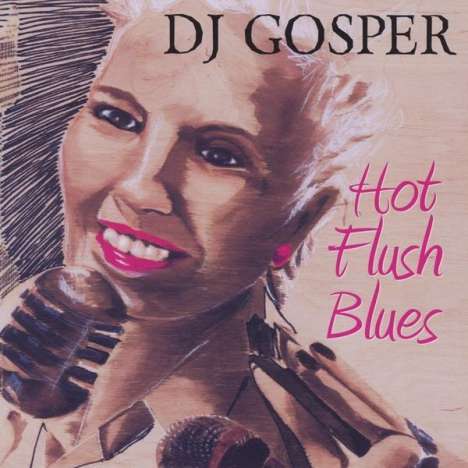 Dj Gosper: Hot Flush Blues, CD