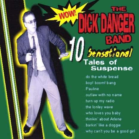 Dick Danger: 10 Sensational Tales Of Suspense, CD