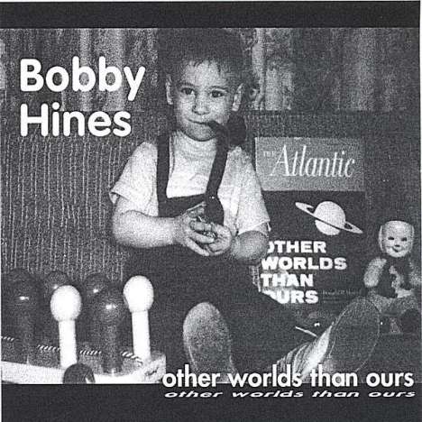 Bob Hines: Other Worlds Than Ours, CD