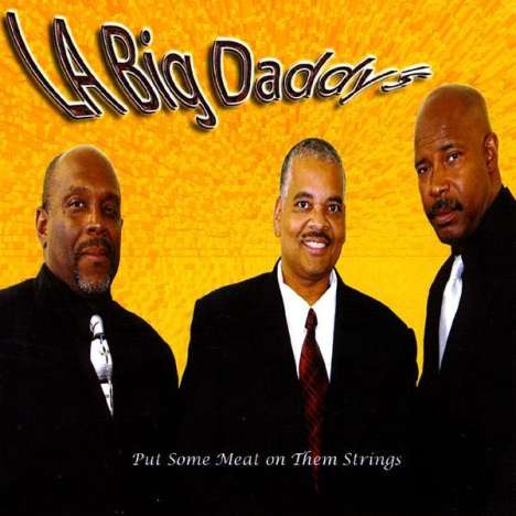 L.A. Big Daddy's: Put Some Meat On Them Strings, CD