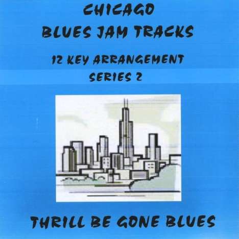 Matthews &amp; Maz: Chicago Blues Jam Tracks Thrill Be Gone, CD