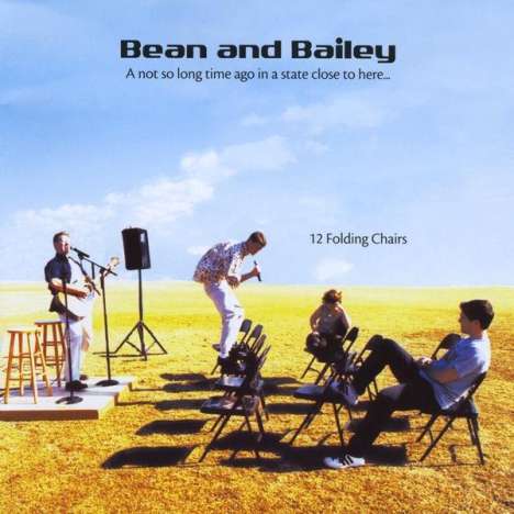 Bean &amp; Bailey: 12 Folding Chairs, CD