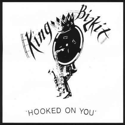 King Bizkit: 'Hooked On You', CD