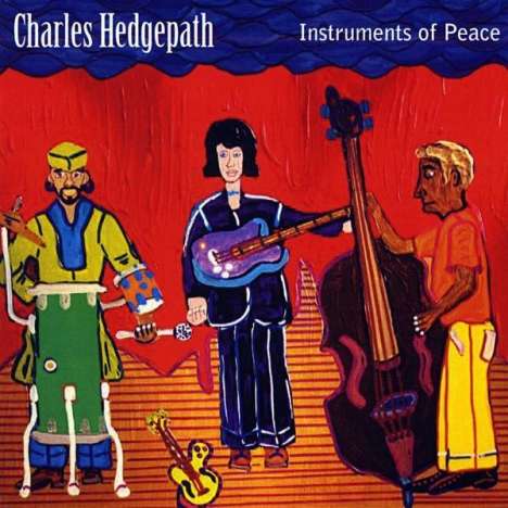 Charles Hedgepath: Instruments Of Peace, CD