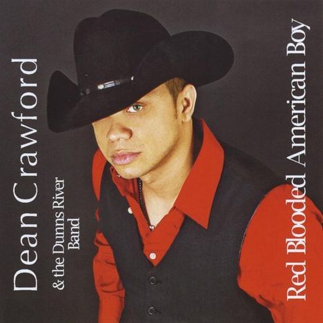 Dean Crawford &amp; The Dunn's Ri: Red Blooded American Boy, CD