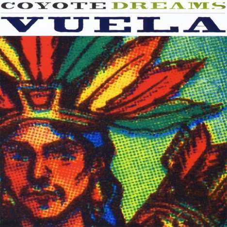 Coyote Dreams: Vuela, CD