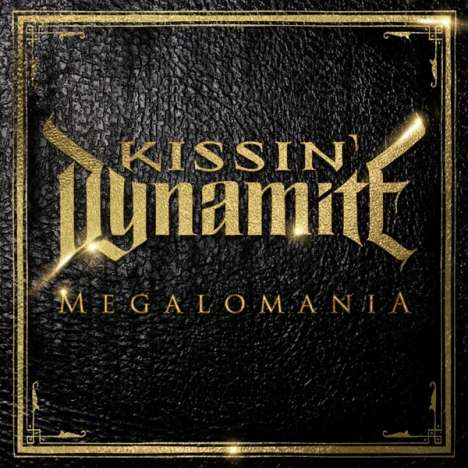 Kissin' Dynamite: Megalomania (Limited-Edition), CD