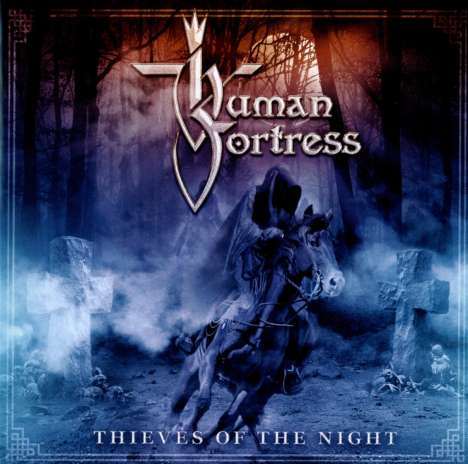 Human Fortress: Thieves Of The Night, CD