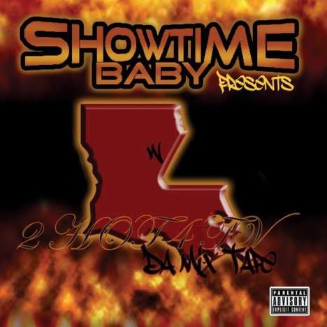 Showtime Baby: 2 Hot 4 T.V. Da Mixtape, CD