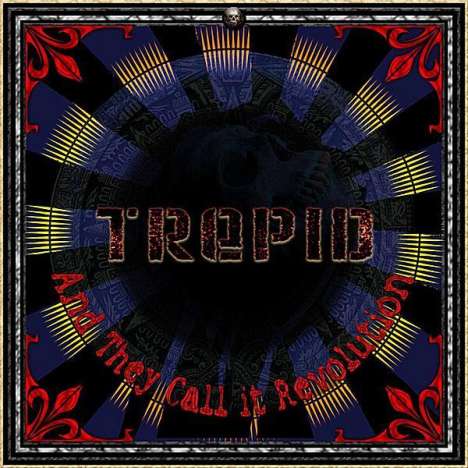Trepid: And They Call It Revolution, CD