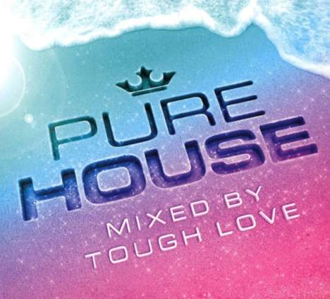Pure House Mixed By Tough Love, 3 CDs