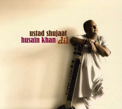 Shujaat Husain Khan: Dil, CD