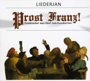 Liederjan: Prost Franz, CD