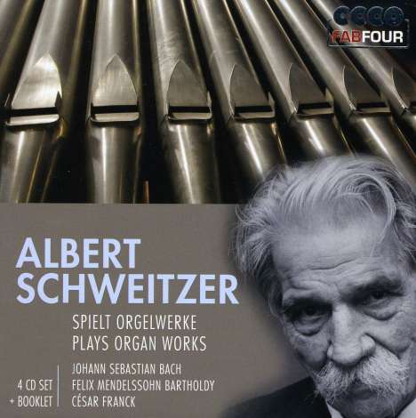 Albert Schweitzer spielt Orgelwerke, 4 CDs