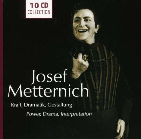 Josef Metternich - Kraft, Dramatik, Gestaltung, 10 CDs