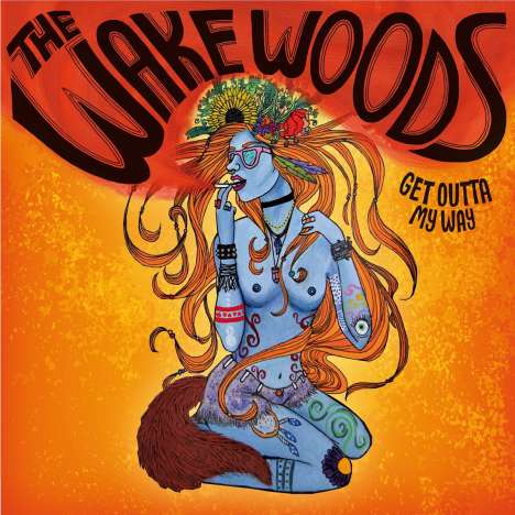 The Wake Woods: Get Outta My Way (180g) (LP + CD), 1 LP und 1 CD