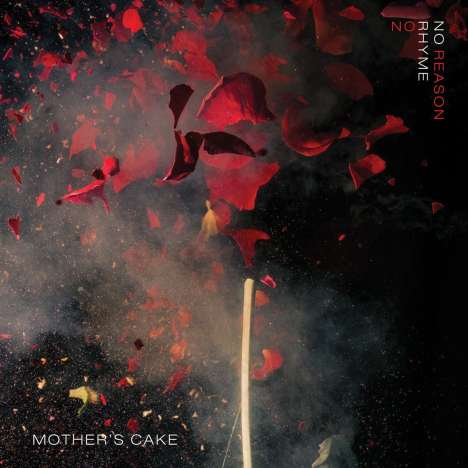 Mother's Cake: No Rhyme No Reason, CD