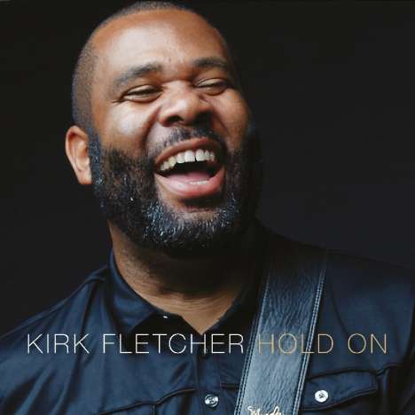 Kirk Fletcher: Hold On, CD