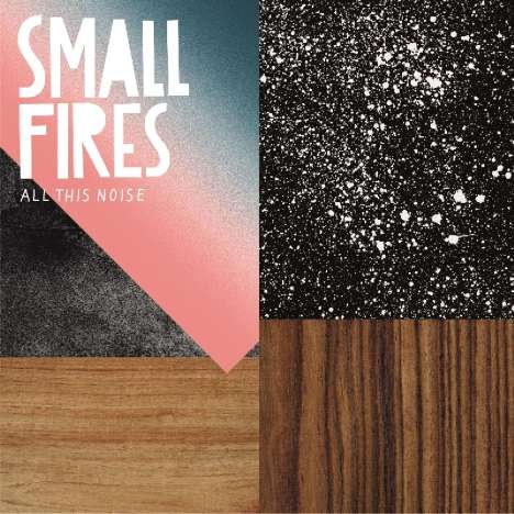 Small Fires: All This Noise, CD