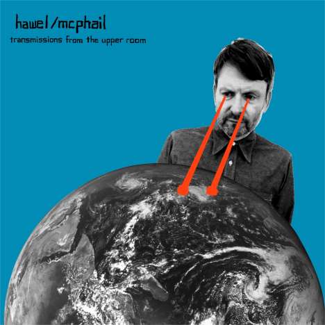 Hawel / McPhail: Transmissions From The Upper Room (Limited Edition) (Red Vinyl), LP