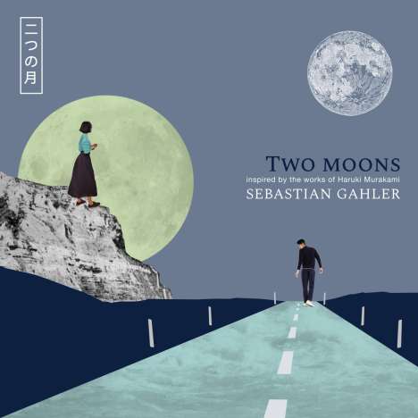 Sebastian Gahler (geb. 1978): Two Moons, LP