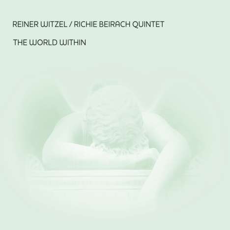 Reiner Witzel &amp; Richie Beirach: The World Within, CD