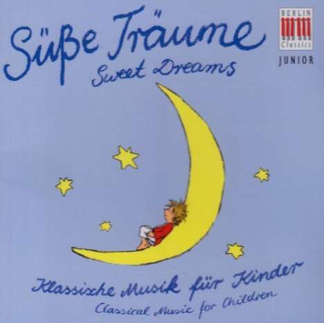 Klassik für Kinder - Süße Träume, CD
