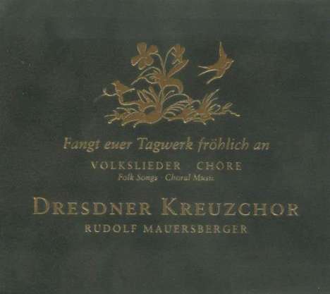 Dresdner Kreuzchor - "Fangt euer Tagwerk fröhlich an", CD