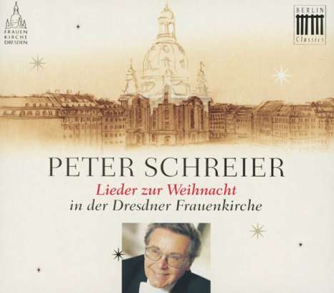 Peter Schreier - Lieder zur Weihnacht in der Dresdner Frauenkirche, CD