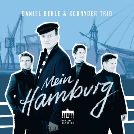 Daniel Behle &amp; Schnyder Trio - Mein Hamburg, CD